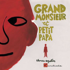 Grand Monsieur Et Petit Papa