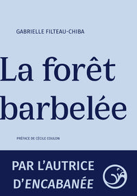La forêt barbelée
