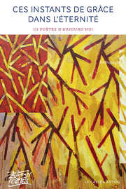 Ces instants de grâce dans l'éternité