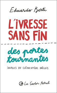 L'ivresse sans fin des portes tournantes