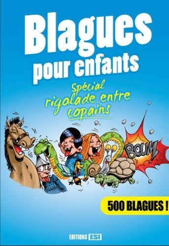 Blagues pour enfants - Spécial rigolade entre copains