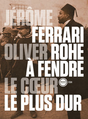 A FENDRE LE COEUR LE PLUS DUR