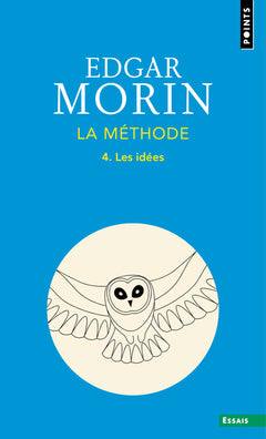 La méthode, tome 4 : Les idées