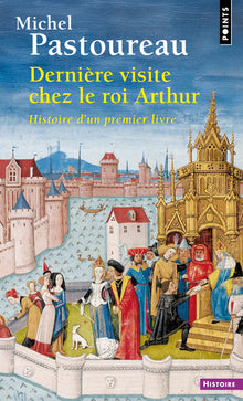 Dernière visite chez le roi Arthur