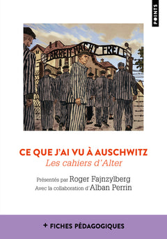 Ce que j'ai vu à Auschwitz