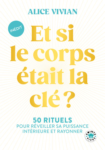 Et si le corps était la clé ?