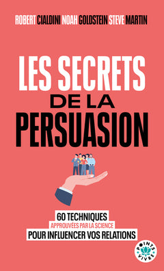 Les Secrets de la persuasion