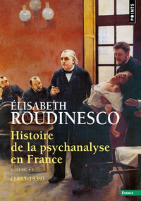 Histoire de la psychanalyse en France (1885-1939)