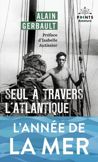 Seul à travers l'Atlantique et autres récits