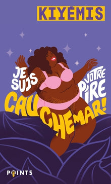 Je suis votre pire cauchemar !