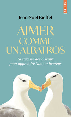 Aimer comme un albatros