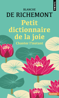 Petit dictionnaire de la joie