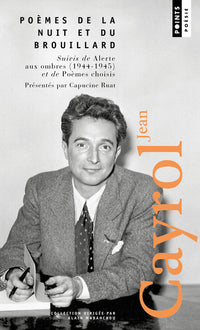 Poèmes de la nuit et du brouillard suivi de Alerte aux ombres (1944-1945)