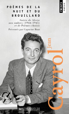 Poèmes de la nuit et du brouillard suivi de Alerte aux ombres (1944-1945)