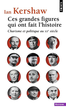 Ces grandes figures qui ont fait l'histoire