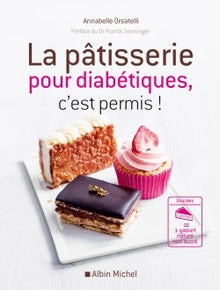 La Pâtisserie pour diabétiques, c'est permis !