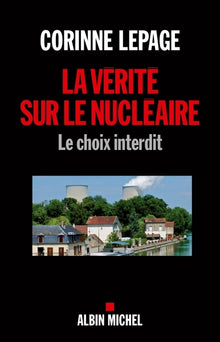 La vérité sur le nucléaire