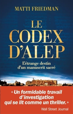Le Codex d'Alep: L'étrange destin d'un manuscrit sacré