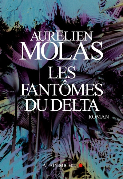 Les fantômes du delta