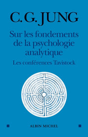Sur les fondements de la psychologie analytique
