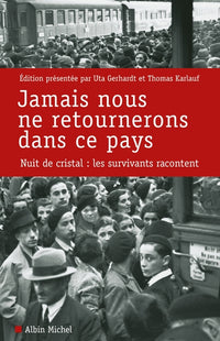 Jamais nous ne retournerons dans ce pays