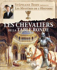 Les Chevaliers de la Table Ronde: La légende