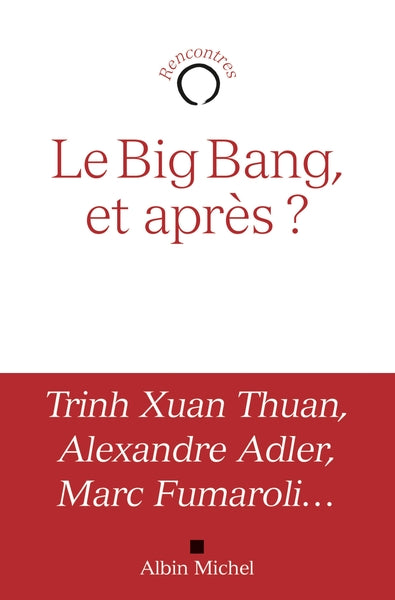 Le Big bang, et après ?