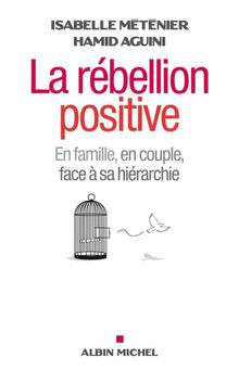 La rébellion positive
