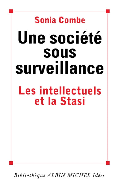 Une société sous surveillance
