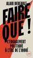 Faire que ! - L'engagement politique à l'ère de l'inouï
