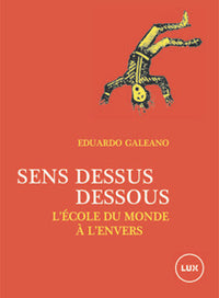 Sens dessus dessous - L'école du monde à l'envers