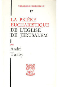 La prière eucharistique de l'Église de Jérusalem