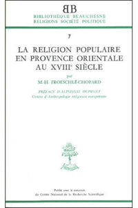 La religion populaire en Provence orientale au XVIIIe siècle