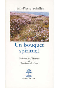 Un bouquet spirituel
