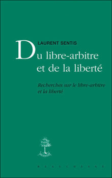 Du libre-arbitre et de la liberté