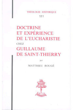 Doctrine et expérience de l'Eucharistie chez Guillaume de Saint-Thierry