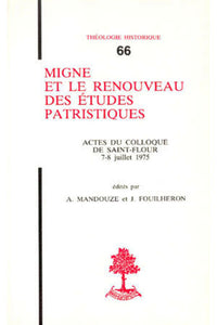 MIGNE ET LE RENOUVEAU DES ETUDES PATRISTIQUES