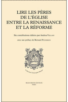 Lire les Pères de l'Église entre la Renaissance et la Réforme