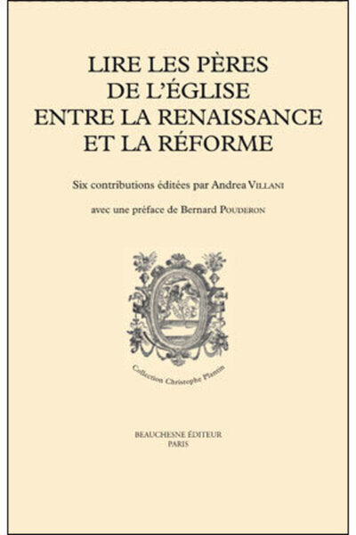Lire les Pères de l'Église entre la Renaissance et la Réforme