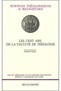 Les cent ans de la Faculté de théologie