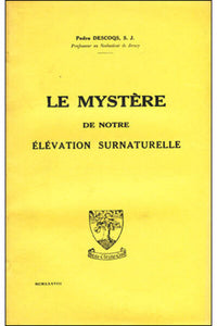 Le mystère de notre élévation surnaturelle