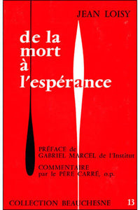 De la mort à l'espérance
