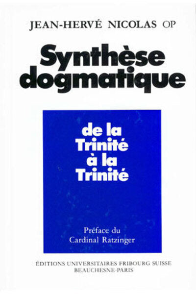Synthèse dogmatique Tome 1