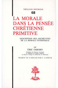 La morale dans la pensée chrétienne primitive