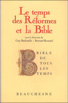 Le temps des réformes et la Bible