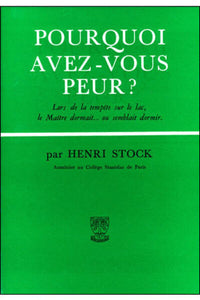 Pourquoi avez-vous peur