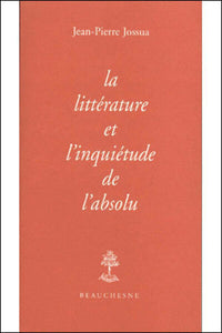 La littérature et inquiétude de l'absolu