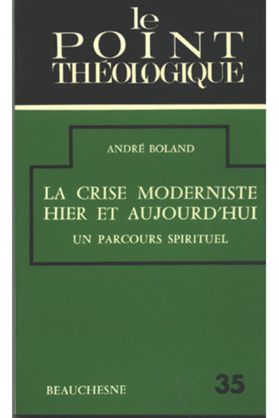 La crise moderniste hier et aujourd'hui