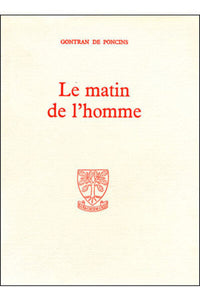 Le matin de l'homme