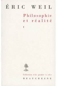 Philosophie et réalité - Tome 1
